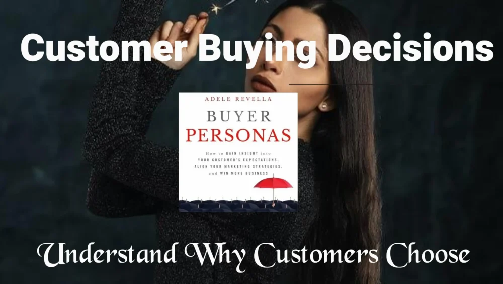 Customer Buying Decisions: Understand Why Customers Choose | EVUNN 1 customer buying decision