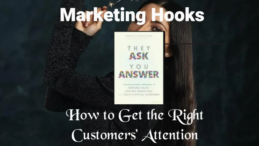 Marketing Hooks: How to Get the Right Customers’ Attention 1 marketing hooks
